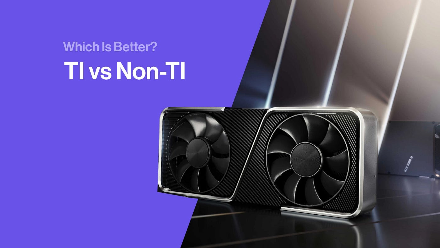 Graphics Card Ti Vs Non Ti