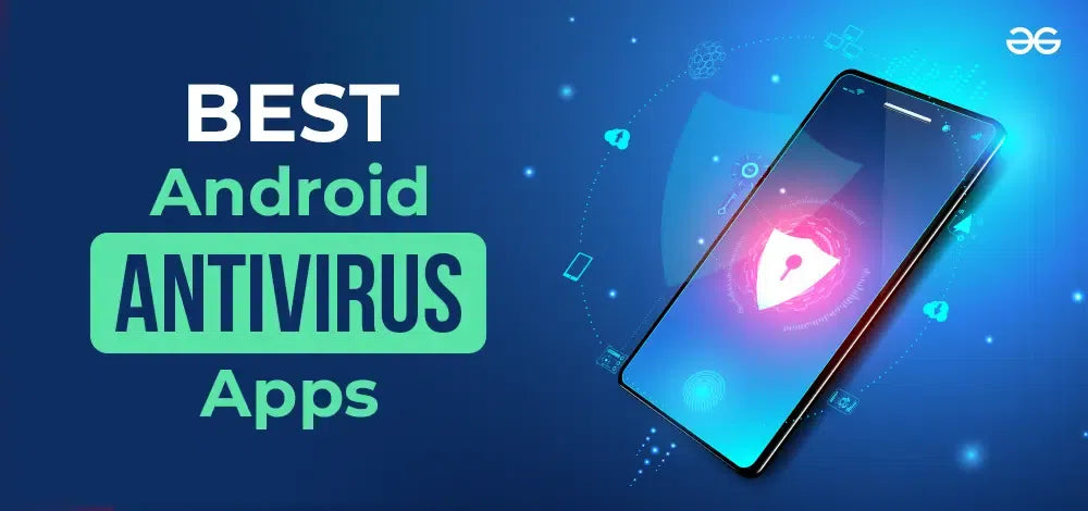 Best Mobile Phone Antivirus Software