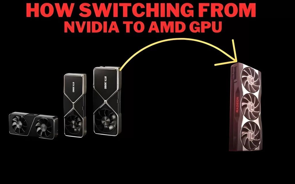 Switching From Nvidia To Amd Graphics Card