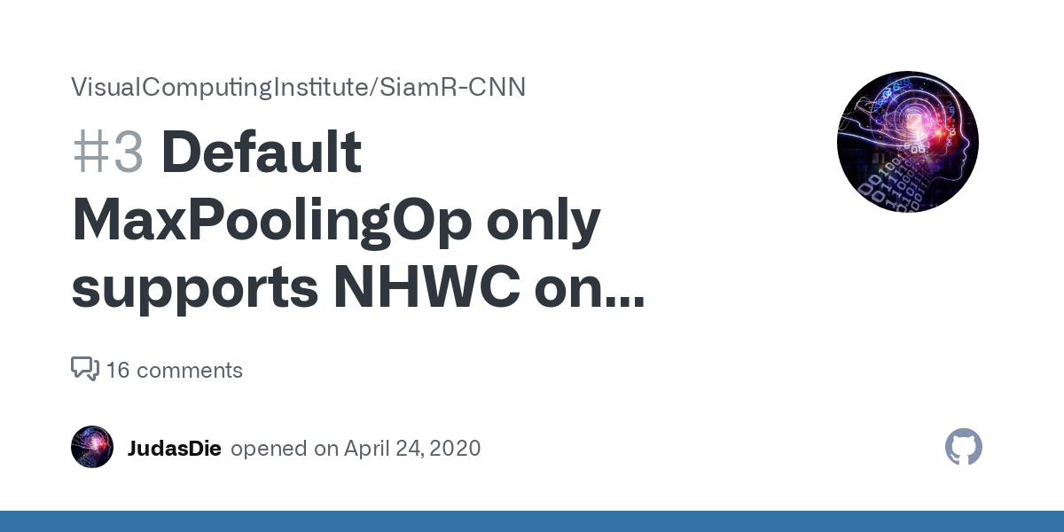 Default Maxpoolingop Only Supports Nhwc On Device Type CPU