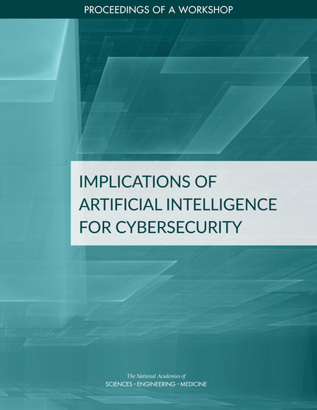 Implications Of Artificial Intelligence For Cybersecurity