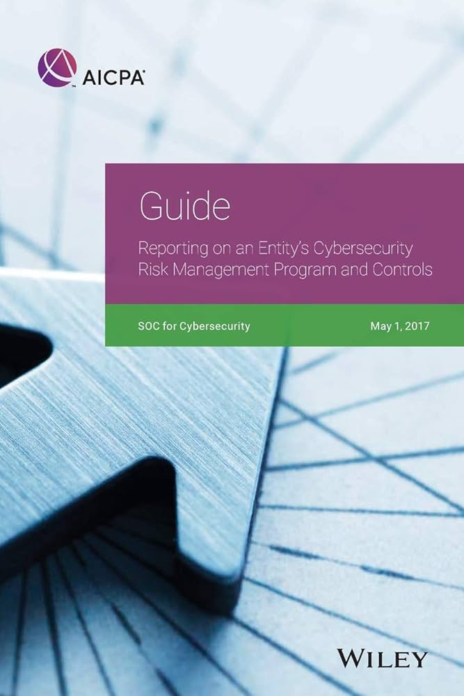 Reporting On An Entity’s Cybersecurity Risk Management Program And Con
