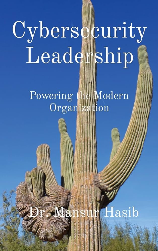 Cybersecurity Leadership Powering The Modern Organization