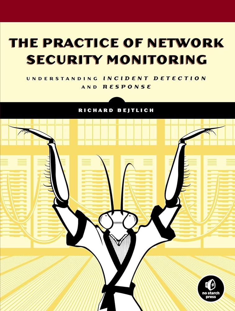 The Practice Of Network Security Monitoring Richard Bejtlich