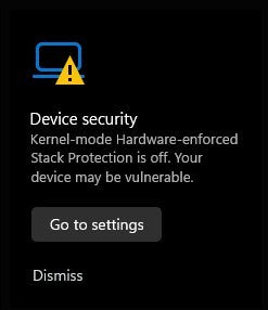 Device Security Kernel-Mode Hardware-Enforced Stack Protection Is Off