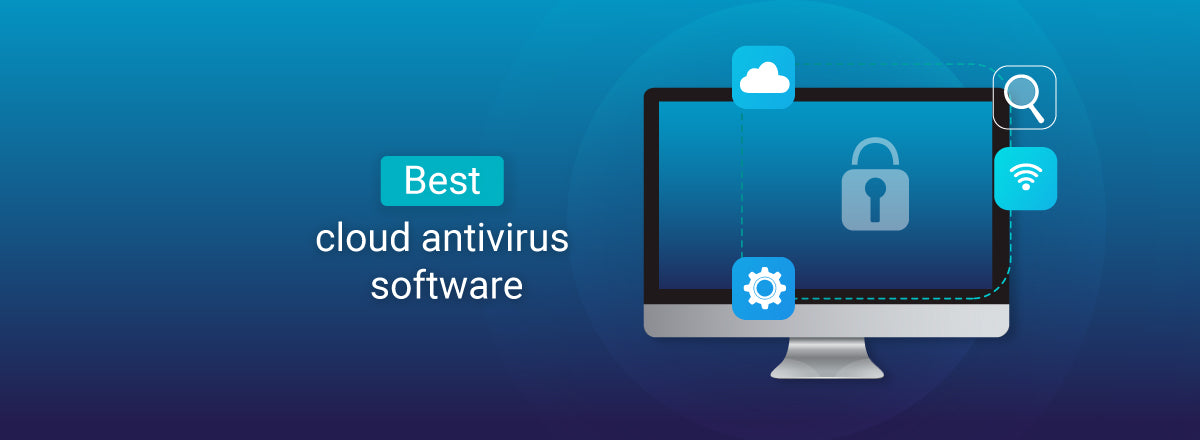 What Is Cloud Based Antivirus