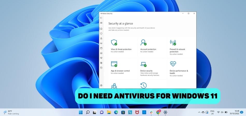 Do I Need Virus Protection With Windows 11