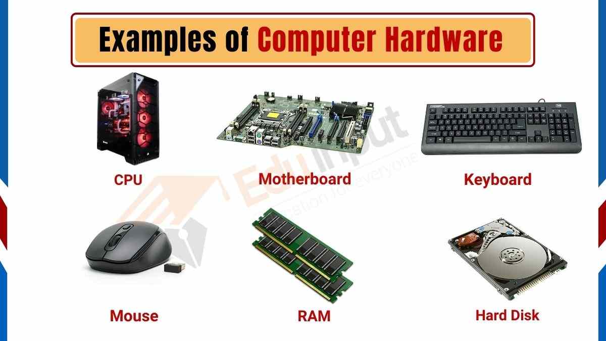 What Are Some Examples Of Computer Hardware