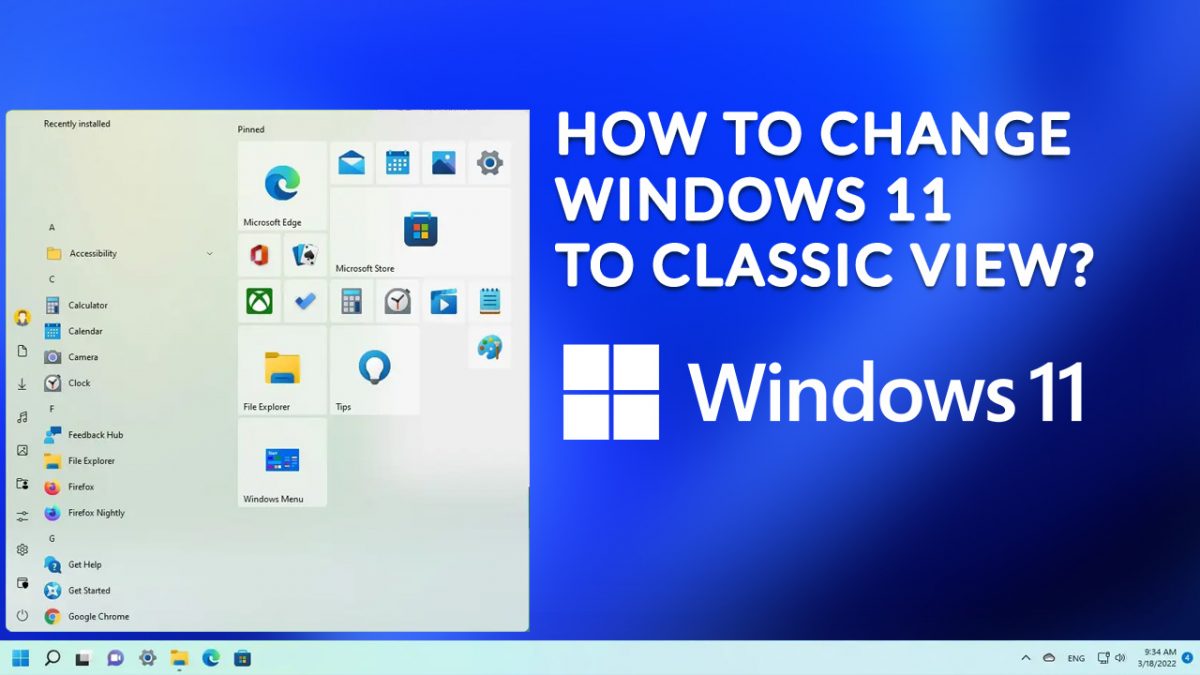 How To Change Windows 11 To Classic View