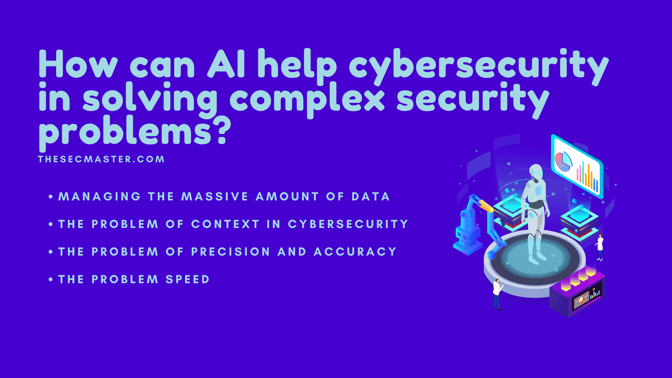 What Cybersecurity Problems Are You Solving