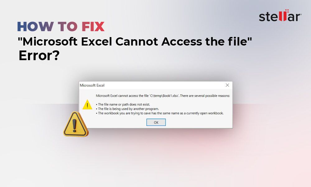 Microsoft Excel Cannot Access The File Windows 10