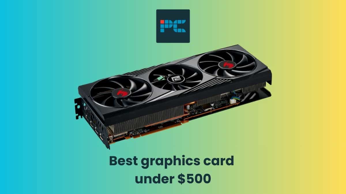 Best Graphics Card 2023 Under 500