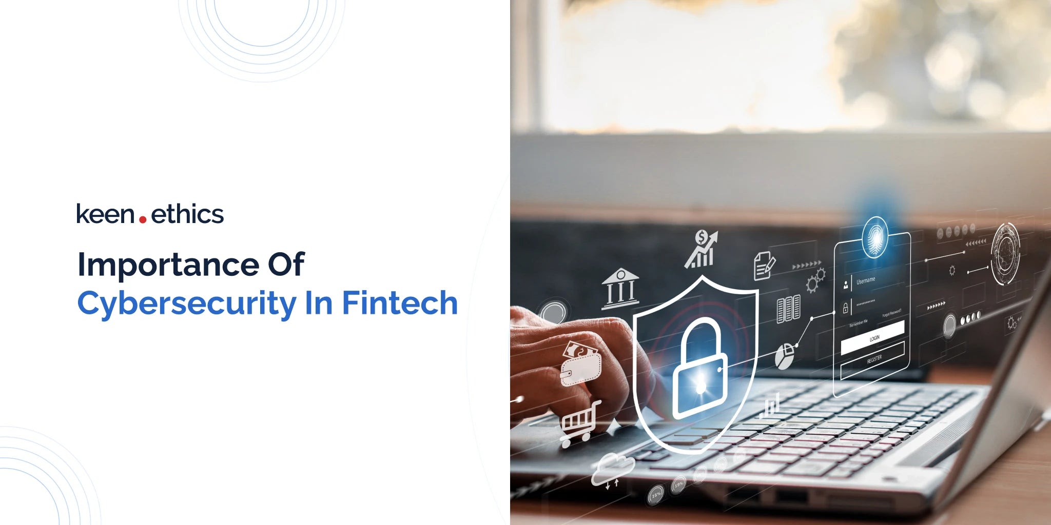 Importance Of Cybersecurity In Fintech