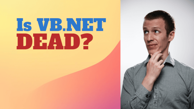 Is Visual Basic Net Dead