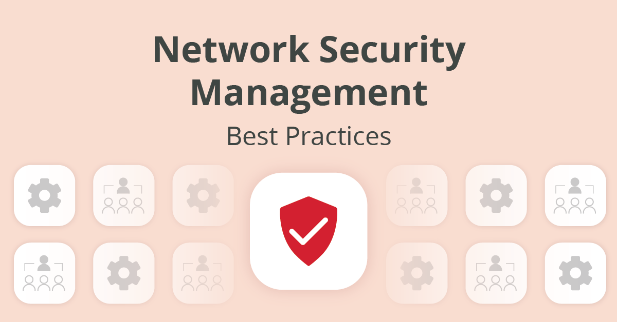 Network Security Management Best Practices