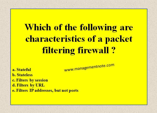 Which Statement Is A Characteristic Of A Packet Filtering Firewall