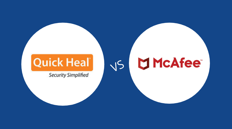 McAfee Antivirus Vs Quick Heal