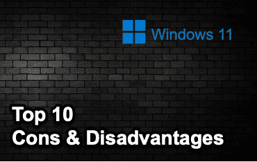 What Are The Disadvantages Of Windows 11