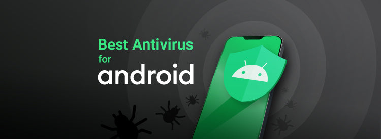 Best Antivirus For Mobile Devices