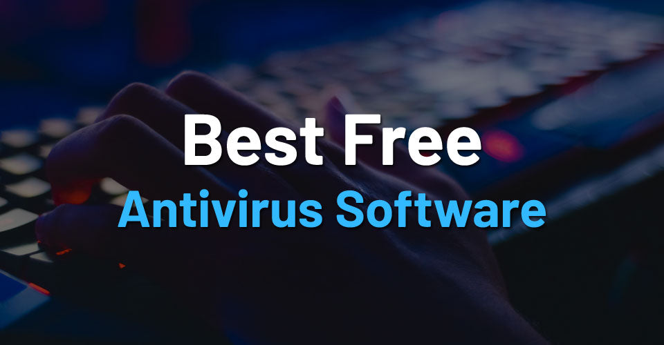 Best Free Open Source Antivirus