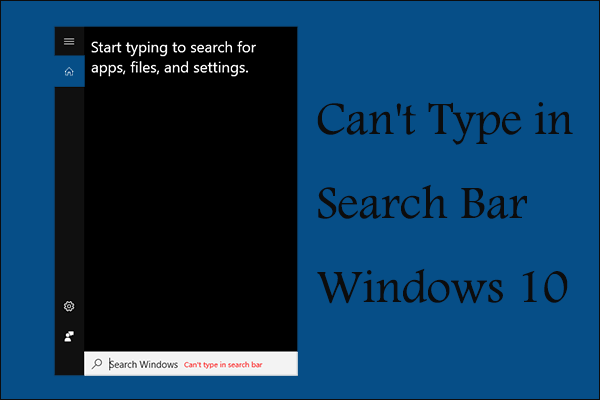 Can’t Type In Windows 10 Search Bar