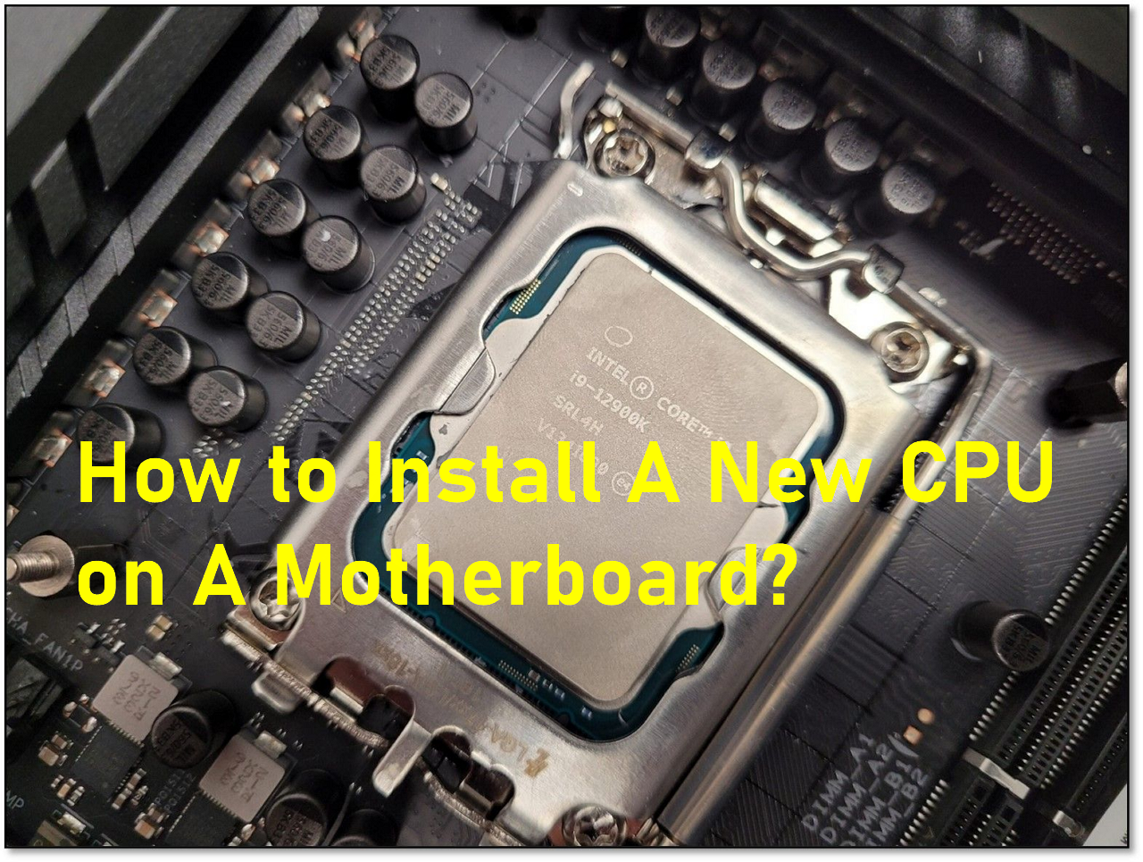 Can You Put A New CPU In An Old Motherboard