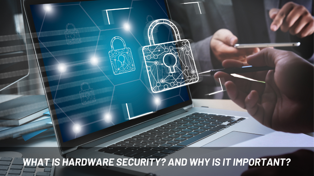 What Is Computer Hardware Security