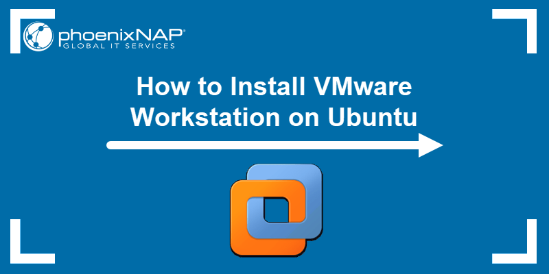 How To Install Vmware Workstation On Ubuntu