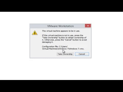 Vmware Workstation Cannot Take Ownership