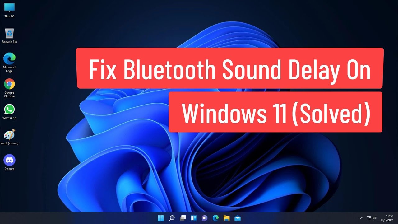 How To Fix Sound Delay On Bluetooth Headphones Windows 11