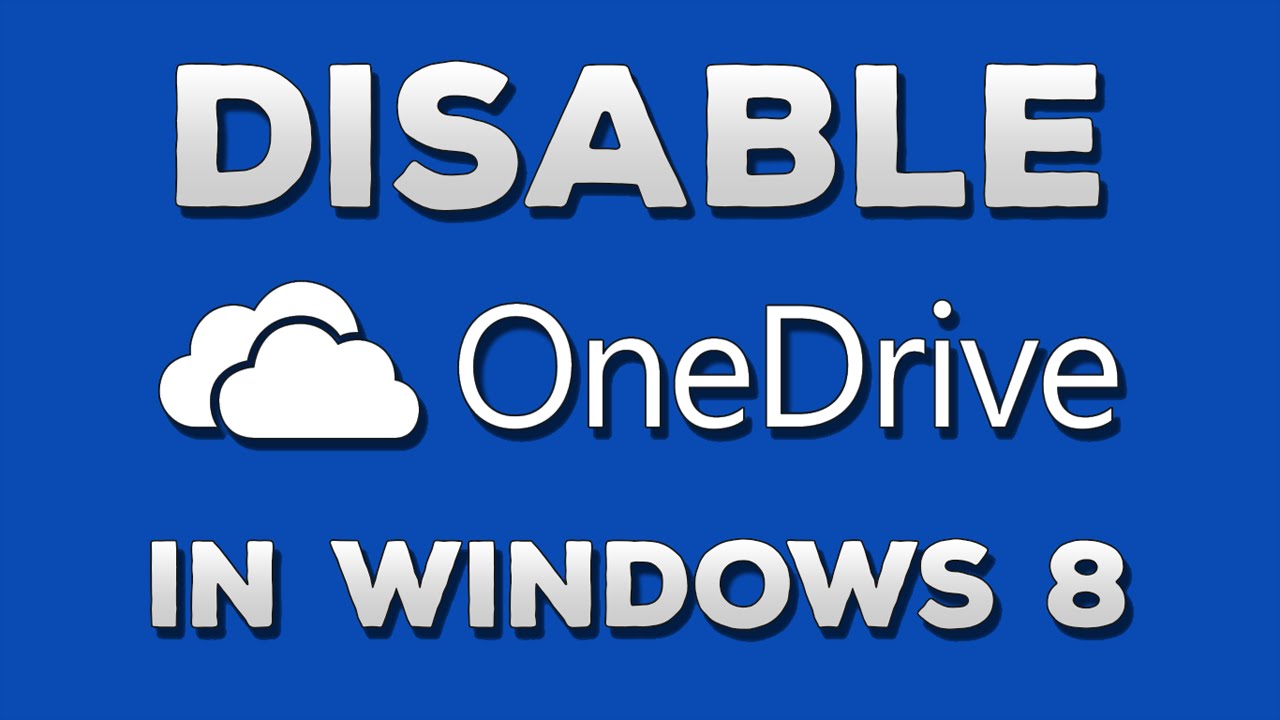 How To Uninstall Onedrive On Windows 8.1