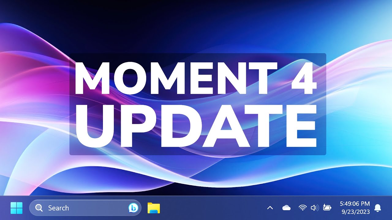 Windows 11 Moment 4 Update