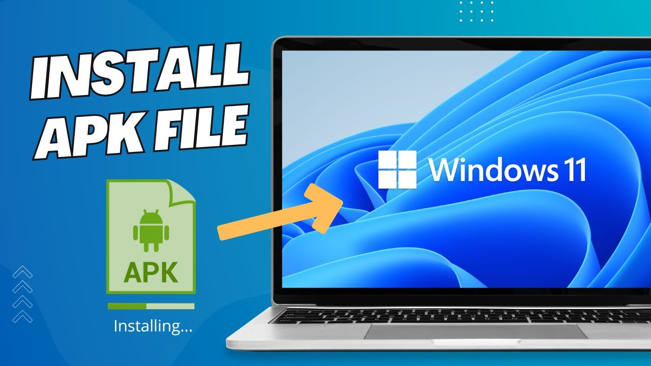 How To Install Apk On Windows 11