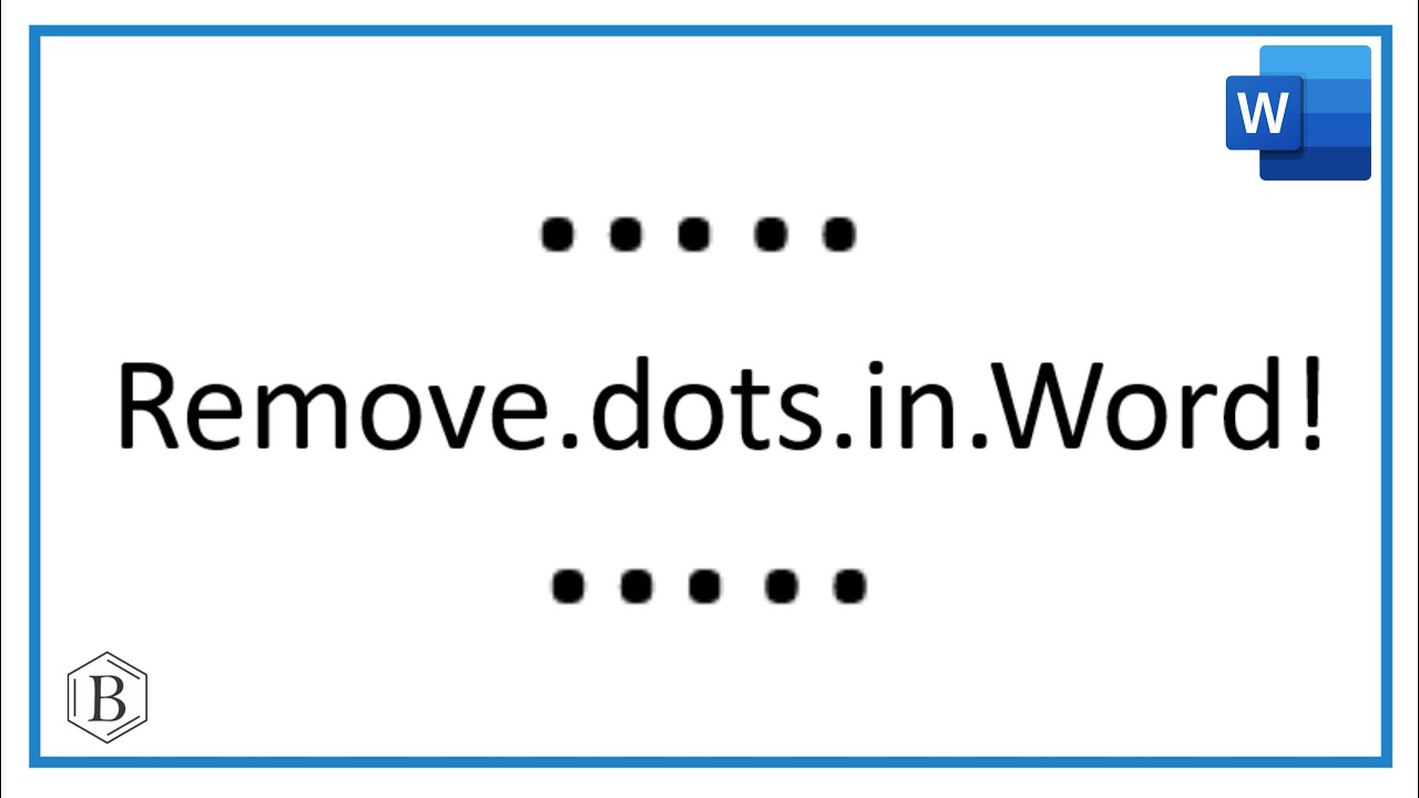 How To Remove Dots Between Words In Microsoft Word