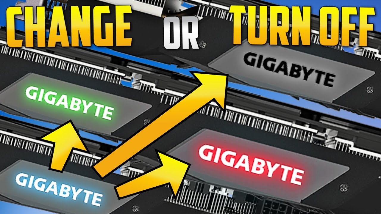 How To Change Color On Gigabyte Graphics Card