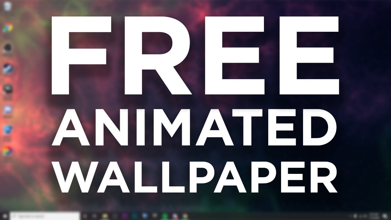 How To Get Animated Wallpapers Windows 10