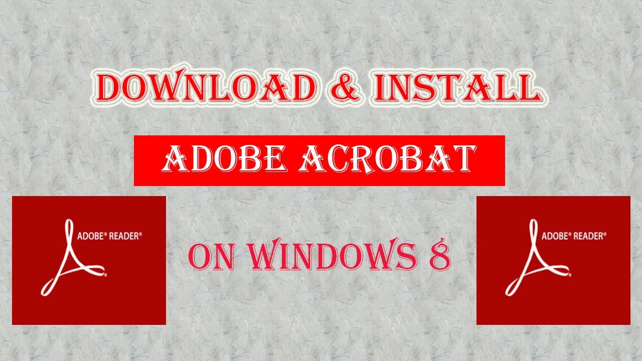 How To Download Adobe Acrobat Reader For Windows 8.1