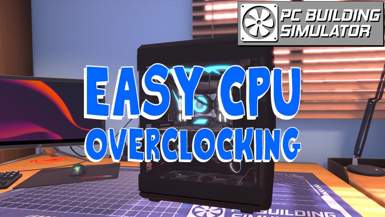 Overclocking CPU PC Building Simulator