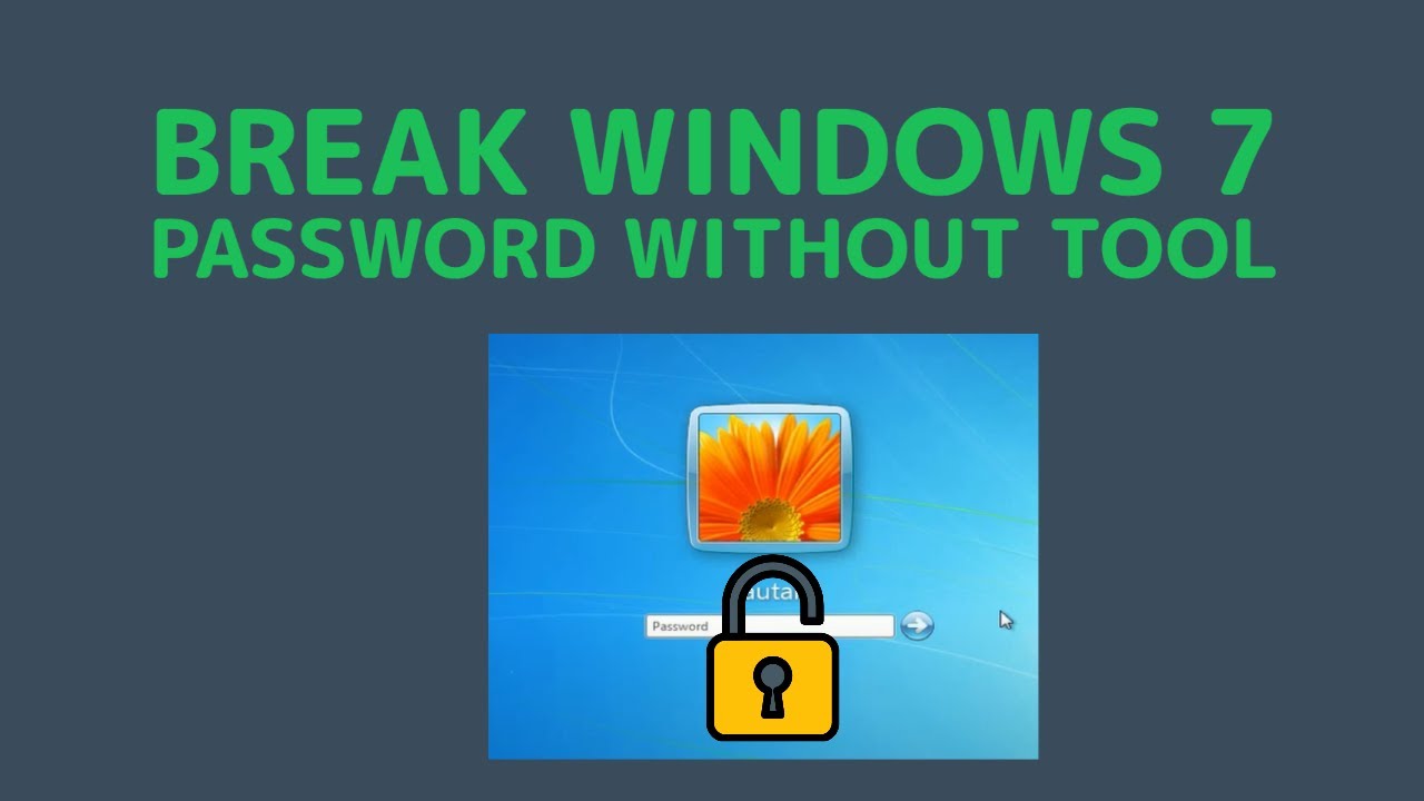 How To Break Administrator Password In Windows 7 Without Login