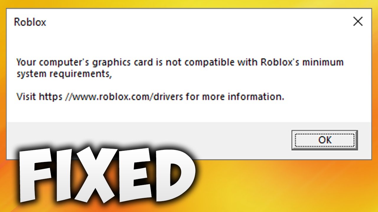 Roblox Graphics Card Not Compatible