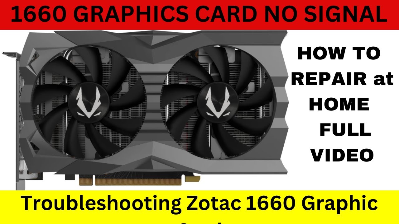 Zotac Graphics Card Not Working