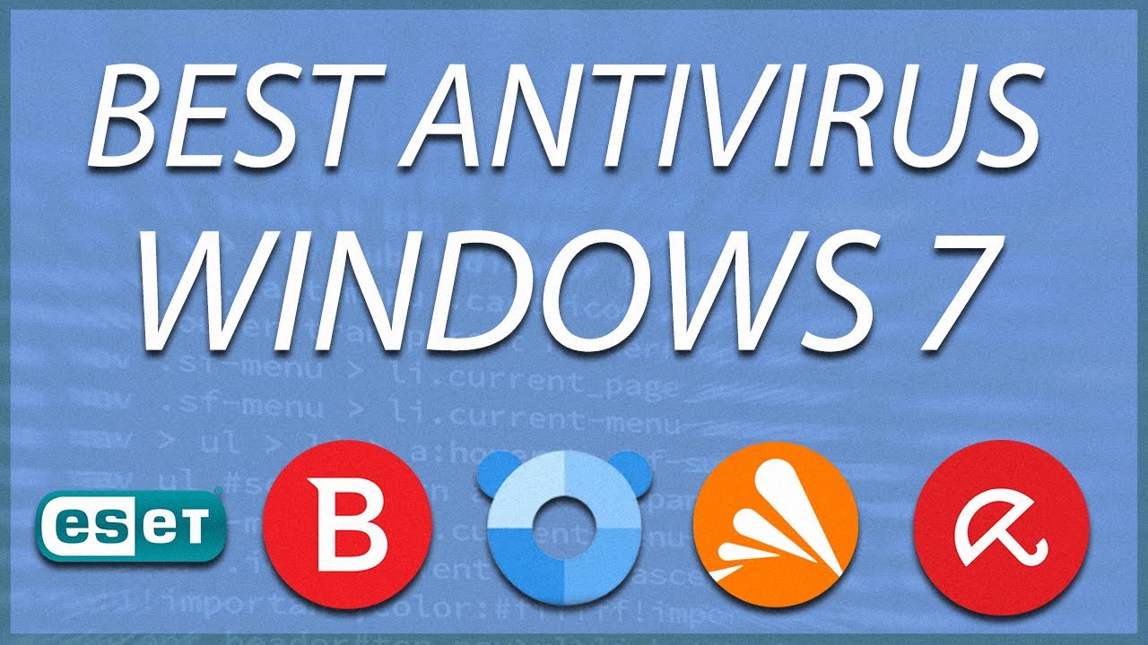 Antivirus For Windows 7 Free Download 2023