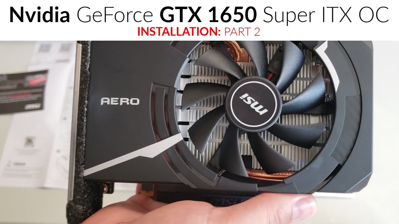 How To Install Gtx 1650 Graphics Card