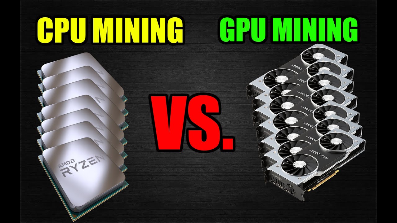 Cpu Mining Vs Gpu Mining