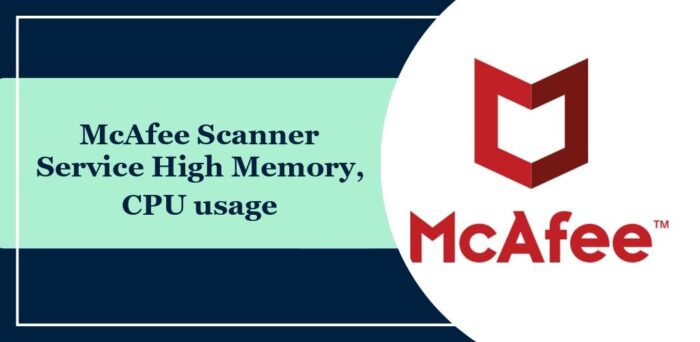 McAfee Scanner Service High CPU Usage