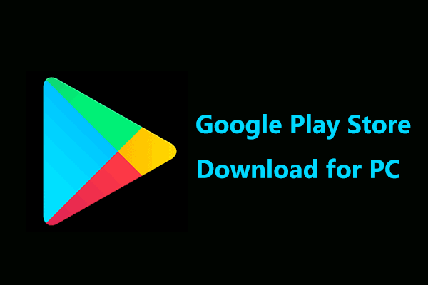 Play Store Download For PC Windows 11 64 Bit