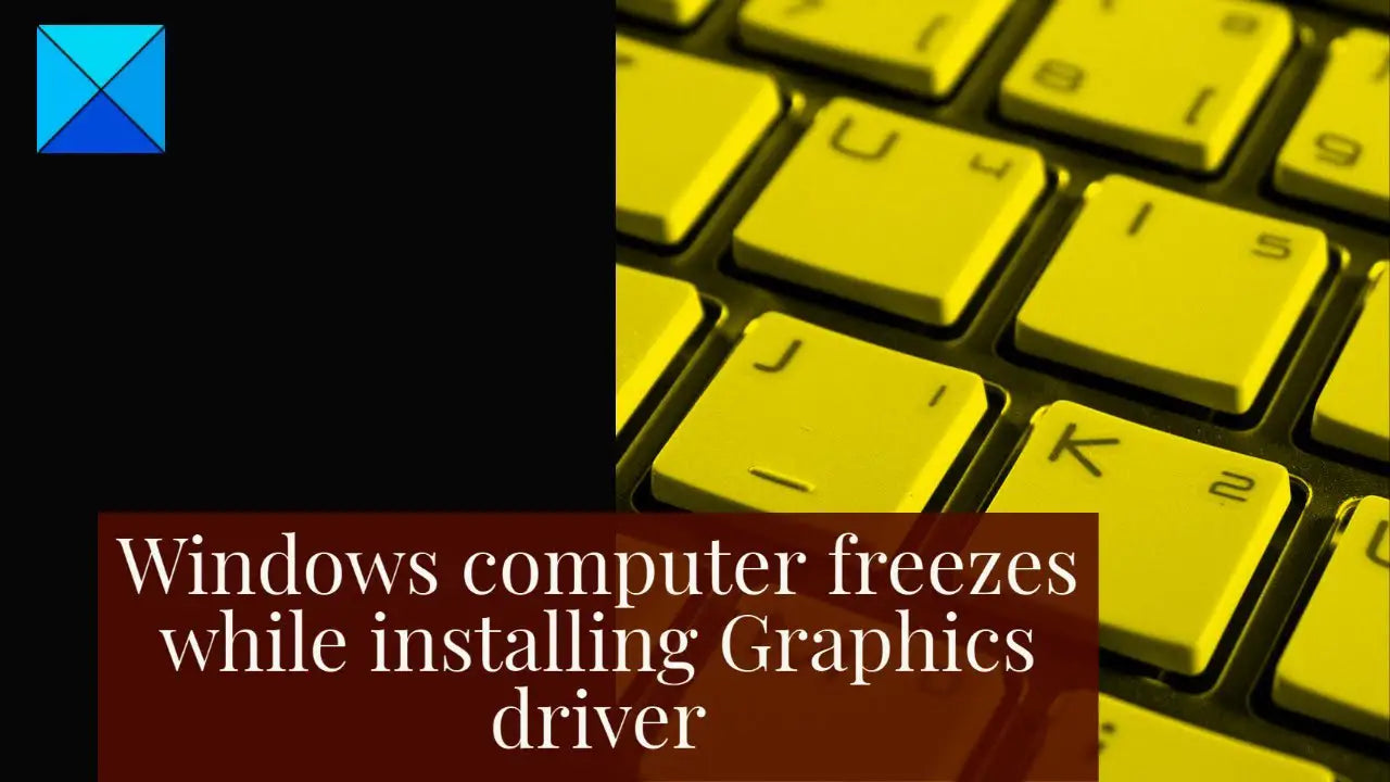 Computer Freezes After Installing Graphics Card Drivers