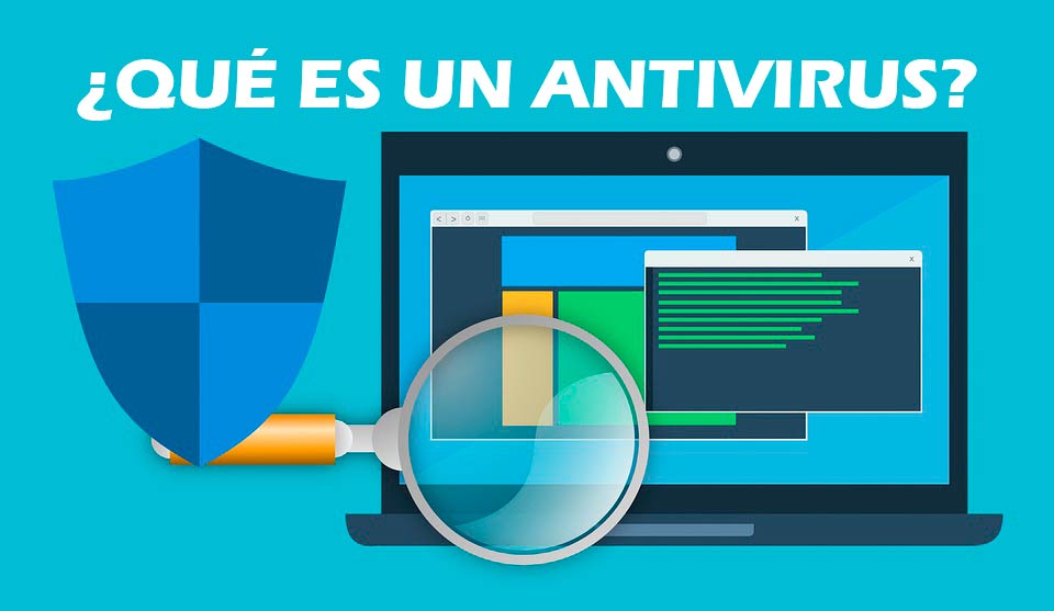 Que ES Un Antivirus Y Cual ES SU Funcion