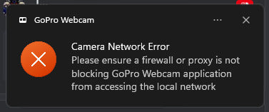 Please Ensure A Firewall Or Proxy Is Not Blocking Gopro