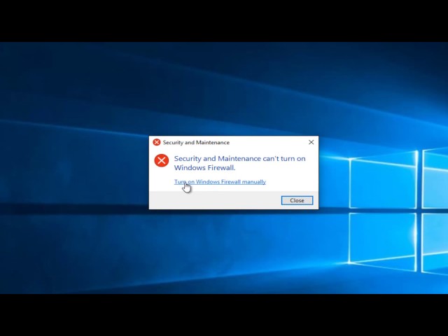 Security And Maintenance Can’t Turn On Windows Firewall